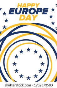 Europe Day. Annual public holiday in May. Is the name of two annual observance days - 5 May by the Council of Europe and 9 May by the European Union. Poster, card, banner and background. Vector