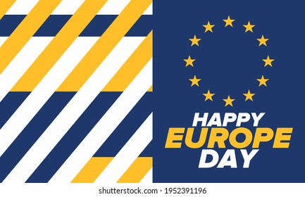 Europe Day. Annual public holiday in May. Is the name of two annual observance days - 5 May by the Council of Europe and 9 May by the European Union. Poster, card, banner and background. Vector
