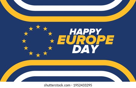 Europe Day. Annual public holiday in May. Is the name of two annual observance days - 5 May by the Council of Europe and 9 May by the European Union. Poster, card, banner and background. Vector
