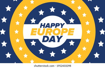 Europe Day. Annual public holiday in May. Is the name of two annual observance days - 5 May by the Council of Europe and 9 May by the European Union. Poster, card, banner and background. Vector