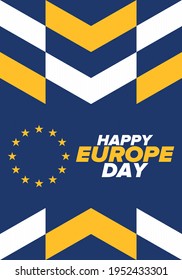 Europe Day. Annual public holiday in May. Is the name of two annual observance days - 5 May by the Council of Europe and 9 May by the European Union. Poster, card, banner and background. Vector