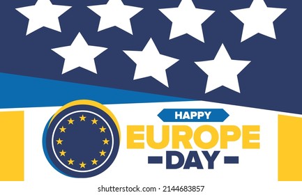 Europe Day. Annual public holiday in May. Is the name of two annual observance days - 5 May by the Council of Europe and 9 May by the European Union. Poster, card, banner and background. Vector