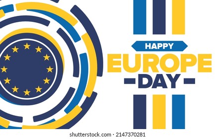 Europe Day. Annual public holiday in May. Is the name of two annual observance days - 5 May by the Council of Europe and 9 May by the European Union. Poster, card, banner and background. Vector