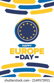 Europe Day. Annual public holiday in May. Is the name of two annual observance days - 5 May by the Council of Europe and 9 May by the European Union. Poster, card, banner and background. Vector