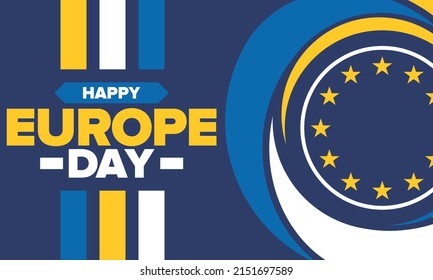 Europe Day. Annual public holiday in May. Is the name of two annual observance days - 5 May by the Council of Europe and 9 May by the European Union. Poster, card, banner and background. Vector