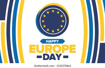 Europe Day. Annual public holiday in May. Is the name of two annual observance days - 5 May by the Council of Europe and 9 May by the European Union. Poster, card, banner and background. Vector