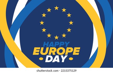 Europe Day. Annual public holiday in May. Is the name of two annual observance days - 5 May by the Council of Europe and 9 May by the European Union. Poster, card, banner and background. Vector