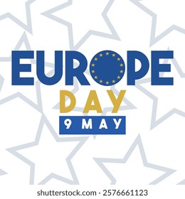 Europe Day. Annual public holiday in May. Is the name of two annual observance days - 5 May by the Council of Europe and 9 May by the European Union. Poster, card, banner and background. Vector
