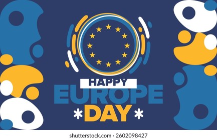 Europe Day. Annual public holiday in May. Is the name of two annual observance days - 5 May by the Council of Europe and 9 May by the European Union. Poster, card, banner and background. Vector
