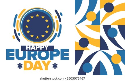 Europe Day. Annual public holiday in May. Is the name of two annual observance days - 5 May by the Council of Europe and 9 May by the European Union. Poster, card, banner and background. Vector