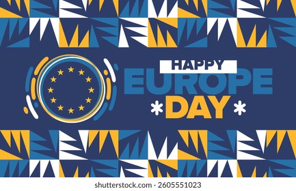 Europe Day. Annual public holiday in May. Is the name of two annual observance days - 5 May by the Council of Europe and 9 May by the European Union. Poster, card, banner and background. Vector