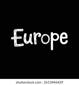Europe Typography Sticker Vector Template Illustration with Stylish Hand Drawn Lettering for Travel Posters Cultural Design Digital Prints and Tourist Souvenir Graphics	