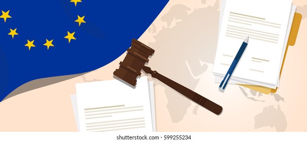 Europe Union EU Law Constitution Legal Judgment Justice Legislation Trial Concept Using Flag Gavel Paper And Pen Vector