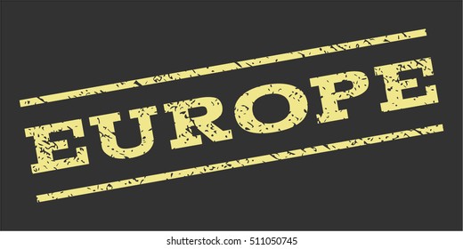 Europe watermark stamp. Text tag between parallel lines with grunge design style. Rubber seal stamp with unclean texture. Vector khaki yellow color ink imprint on a gray background.