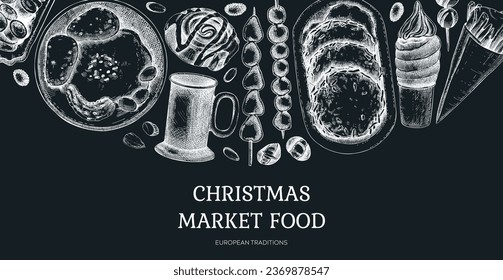 European Christmas market food banner. Fast food menu design elements. Vintage hand-drawn vector illustration. Pastry, sweets, grilled sausages, hot drinks sketches. Christmas banner on chalkboard