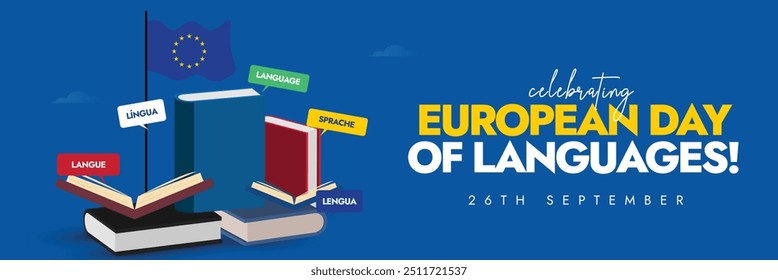 European Day of Languages. 
26th Sept European languages day celebration cover banner with books, speech bubbles, flag of europe. The day aims to promote the rich linguistic diversity of Europe.