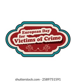 European Day for Victims of Crime sticker, vector illustration