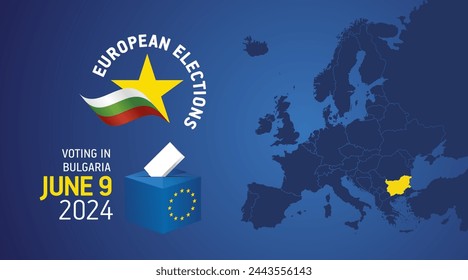 Europawahl 9. Juni 2024. Wahltag 2024 Wahlen in Bulgarien. EU-Wahlen 2024. Bulgarische Flagge EU Sterne mit Europaflagge, Karte, Wahlurne und Stimmzettel auf blauem Hintergrund