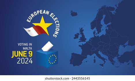 European elections June 9, 2024. Voting Day 2024 Elections in Malta. EU Elections 2024. Maltese flag EU stars with European flag, map, ballot box and ballot on blue background