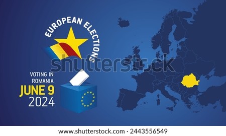 European elections June 9, 2024. Voting Day 2024 Elections in Romania. EU Elections 2024. Romanian flag EU stars with European flag, map, ballot box and ballot on blue background