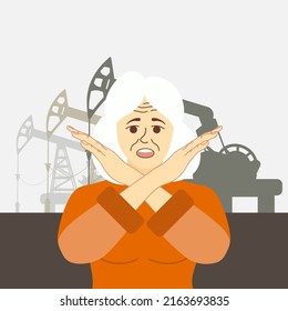 European grandmother crossing arms, saying no gesture the background of oil platforms pumping towers petroleum. Elderly old woman making X shape, stop sign with hands. World oil crisis embargo.