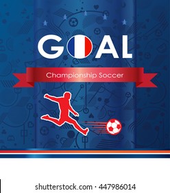 European soccer award background. France Championship Soccer logo. Goal. Goal Winner. Soccer goal icon. Europa 2022 Abstract soccer goal illustration with France flag Champion league vector Final game