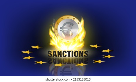 European Union vector economic poster. Euro coin in a bright flame, 3D inscription sanctions and reflection