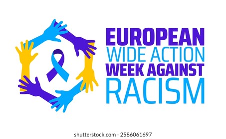 European Wide Action Week Against Racism background banner or poster design template. observed every year in March. Holiday concept. Use to any Template, card, poster, placard, template.