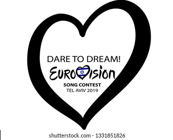 Eurovision Song Contest 2019. Eurovision TEL AVIV, ISRAEL 2019. Text Dare To Dream. Eurovision on white background. easter background. Music Heart with lettering.