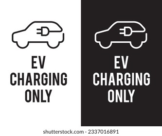 EV charging only sign in black and white colour