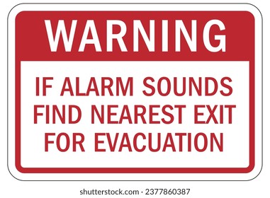 Evacuation alarm sign and labels