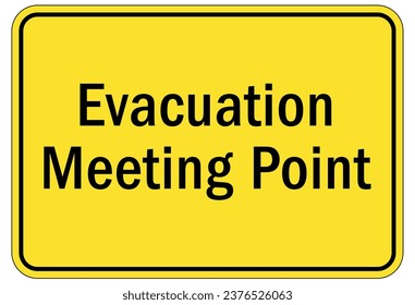Evacuation assembly area sign and labels
