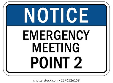Evacuation assembly area sign and labels
