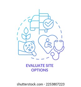 Evaluate site options blue gradient concept icon. Environment control. Housing development tip abstract idea thin line illustration. Isolated outline drawing. Myriad Pro-Bold font used