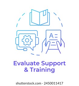 Evaluate support and training blue gradient concept icon. Skill development, professional growth. Round shape line illustration. Abstract idea. Graphic design. Easy to use in infographic, blog post