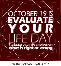 Evaluate Your Life Day celebra el 19 de octubre. Texto motivacional sobre fondo marrón oscuro. Anuncio inspirador del evento.