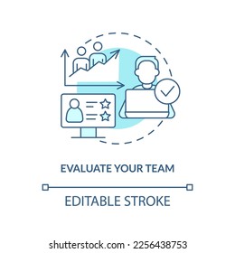 Evaluate your team turquoise concept icon. Assess existing employees. IT staffing tip abstract idea thin line illustration. Isolated outline drawing. Editable stroke. Arial, Myriad Pro-Bold fonts used