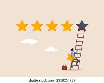 Evaluation rank concept. 5 stars rating review high quality and good business reputation, customer feedback or credit score, businessman holding 5th star climb up ladder to put on best rating.