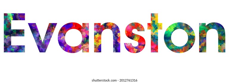 Evanston. Colorful illustration text. Image the word Evanston design for logo, celebration, card, poster, banner, heading and beautiful title