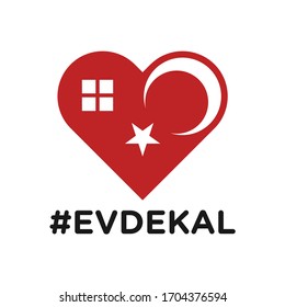 Evde Kal (Turkish Translated: Stay Home). Coronavirus Covid-19 Symbol Icon. Vector Illustration Sign. 