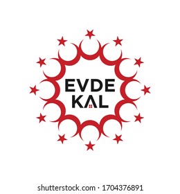 Evde Kal (Turkish Translated: Stay Home). Coronavirus Covid-19 Symbol Icon. Vector Illustration Sign. 