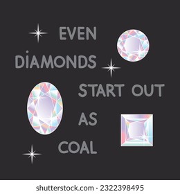 Incluso los diamantes empiezan como eslogan motivacional del carbón sobre fondo negro cuadrado. Ilustración del vector