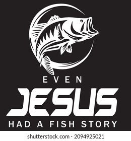 even jesus had a fish story