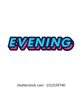 "EVENING" Simple and cool sticker font effect 3D