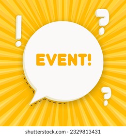 Banner del evento. Burbuja de voz con texto de evento. Concepto de negocio. 3 quinquies ilustración. Estilo de arte pop. Icono de línea de vector para empresas