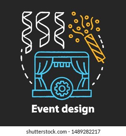 Icono de concepto de tiza de diseño de eventos. Idea de preparación para la celebración de vacaciones. Concierto, planificación del teatro. Construcción de etapa. Ilustración de pizarra aislada del vector