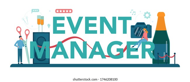 Event manager or service typographic header concept. Celebration or meeting organization. Planning of pr company for business. Creative modern profession. Isolated vector illustration