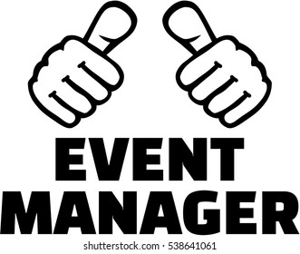 Event manager with thumbs. T-Shirt design.