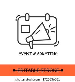 Event marketing line icon. Advertising events.Way to acquire customers concept.Isolated linear vector business illustration.Editable stroke

