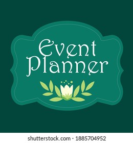 event planner_ logo design symbolizing ones organization.It is design that is used by an organization for it's letterhead,advertising material,and signs as an emblem.